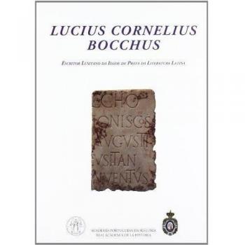 Lucius Cornelius Bocchus: Escritor Lusitano da Idade de Prata da Literatura Latina