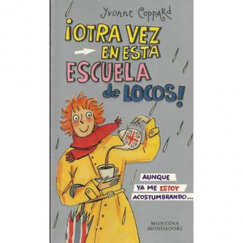 ¡ otra vez en esta escuela de locos !
