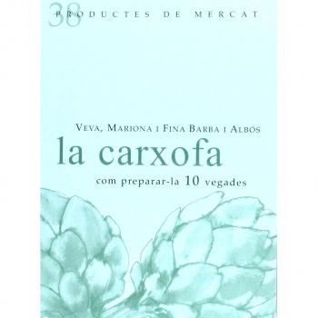 La Carxofa: COM PREPARAR-LA 10 VEGADES