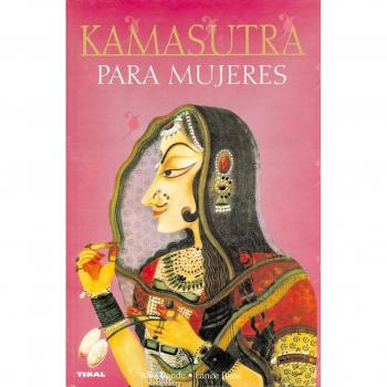 Kamasutra Para Mujeres - Alka Pande; Lance Dane