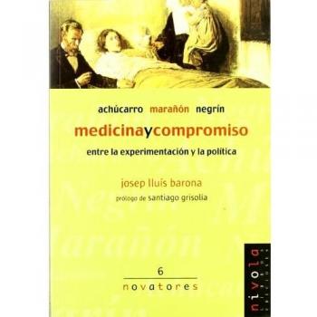 Medicina y compromiso. Achúcarro, Marañón, Negrín.: 6