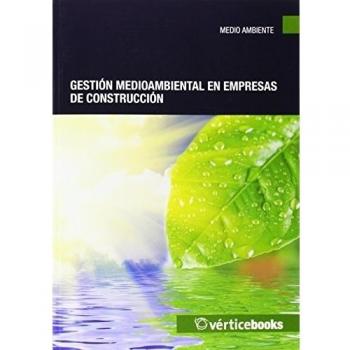 Gestión medioambiental en empresas de construcción