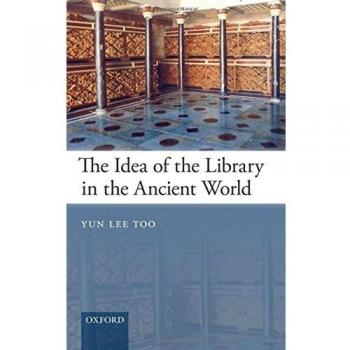 The Idea of the Library in the Ancient World