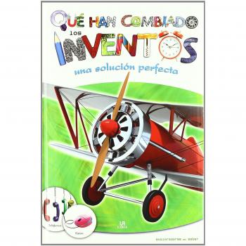 Qué Han Cambiado los Inventos: Una solución perfecta