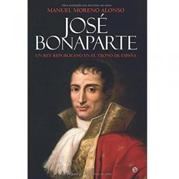 José bonaparte - un rey republicano en el trono de España