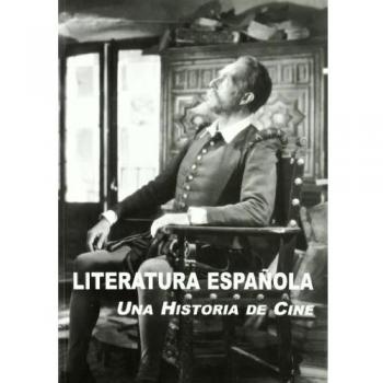 Literatura Española: Una Historia de Cine - Alba Sanz, Ramon , Ed. Lit.