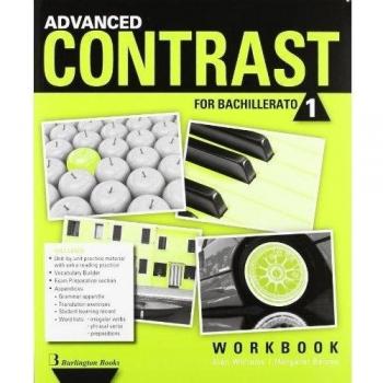 Advanced Contrast For Bachillerato 1. Workbook - 9789963488667