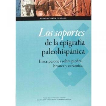 Soportes de la epigrafía paleohispánica, los