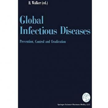 Global Infectious Diseases: Prevention, Control, and Eradication