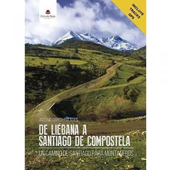 De Liébana a Santiago de Compostela: un camino de Santiago para montañeros
