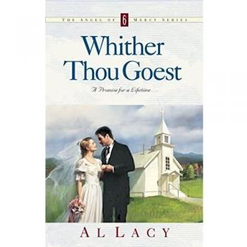 Whither Thou Goest: Inspirational Christian Fiction Novel with Themes of Faith and Redemption