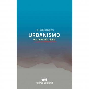 Urbanismo: Una inmersión rápida