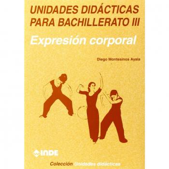 Expresión corporal. Unidades didácticas para Bachillerato III - 9788487330933: 222