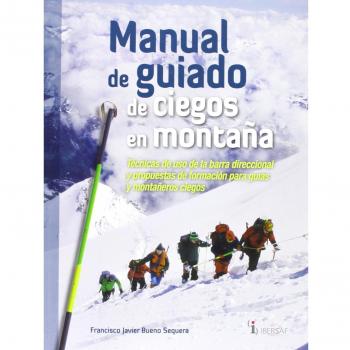 MANUAL DE GUIADO DE CIEGOS EN MONTAÑA