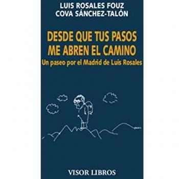 Desde que tus pasos me abren el camino: Un paseo por el Madrid de Luis Rosales: 23
