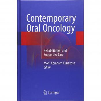 Contemporary Oral Oncology: Rehabilitation and Supportive Care