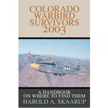 Guía de Supervivientes de Aviones de Guerra en Colorado 2003: Manual para Encontrarlos (Tapa Blanda)