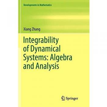 Integrability of Dynamical Systems: Algebra and Analysis