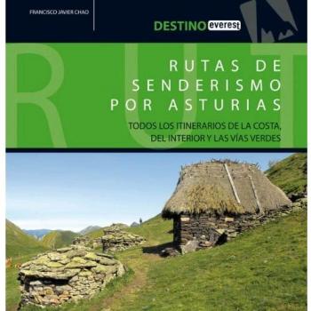 Rutas de senderismo por Asturias: Todos los itinerarios de la costa, del interior y las vías verdes.