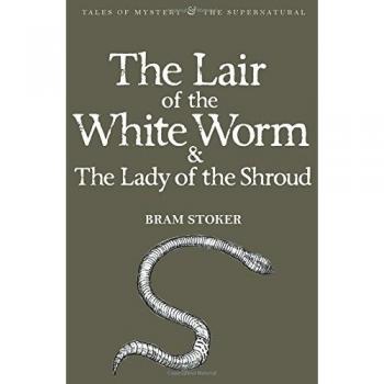 The Lair of the White Worm & The Lady of the Shroud