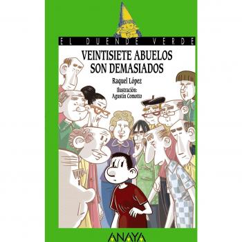 Veintisiete abuelos son demasiados - López, Raquel