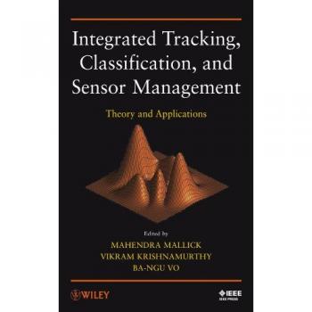 Integrated Tracking and Sensor Management System