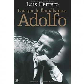 Los que le llamábamos Adolfo