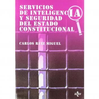Servicios de inteligencia y seguridad del Estado constitucional