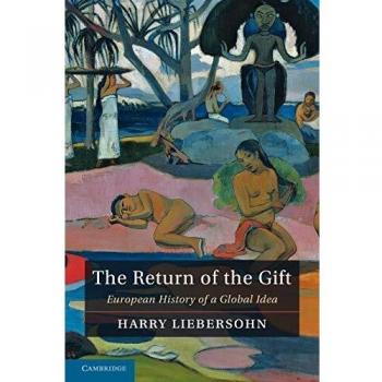 El Regreso del Regalo: Historia Europea de una Idea Global (Edición en Rústica)