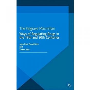 Ways of Regulating Drugs in the 19th and 20th Centuries