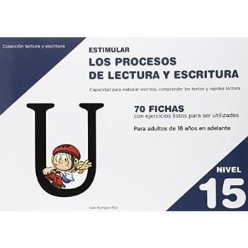 Estimular Los Procesos De Lectura Y Escritura. Nivel 15 - Edición 2014