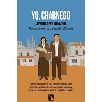 Yo charnego: Memoria personal de la emigración a Cataluña: 756