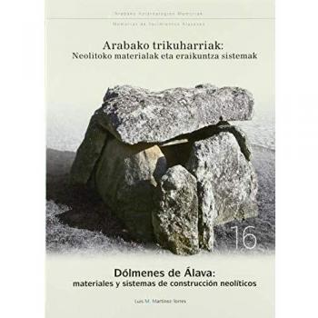 Dólmenes de Álava:: materiales y sistemas de construcción neolíticos