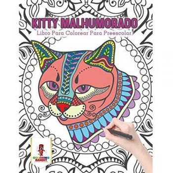 Kitty Malhumorado: Libro para Colorear Divertido para Niños en Edad Preescolar