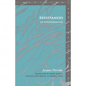 Resistances of Psychoanalysis