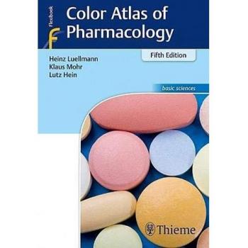 Heinz Lüllmann Color Atlas of Pharmacology by Thieme Medical Publishers