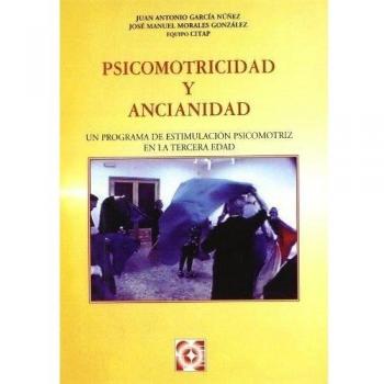Psicomotricidad y Ancianidad. Programa de estimulación psicomotora en la tercera edad: Un programa de estimulación psicomotriz en la tercera edad: 5