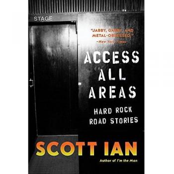 Access All Areas: Stories from a Hard Rock Life