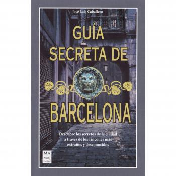 Guía Secreta De Barcelona
