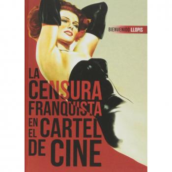 La Censura Franquista En El Cartel De Cine