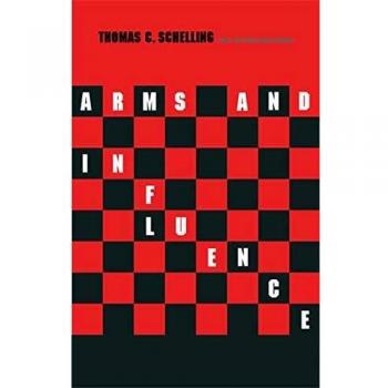Arms and Influence: With a New Preface and Afterword