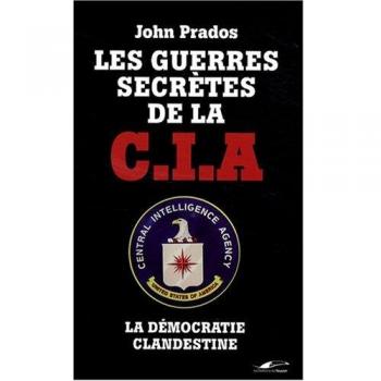 Les Guerres secrètes de la CIA: La Démocratie clandestine