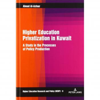 Privatización de la Educación Superior en Kuwait: Un Estudio sobre los Procesos de Producción de Políticas (Investigación y Política en Educación Superior, Volumen 9)