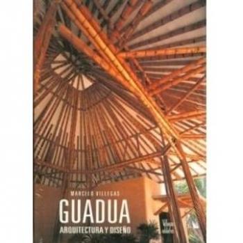 Guadua: Arquitectura y Diseno