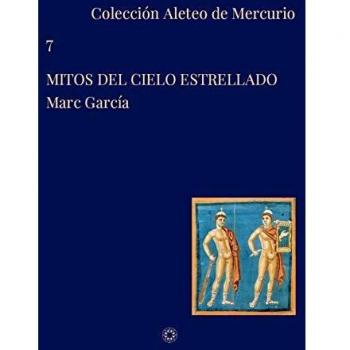 Mitos del cielo estrellado: 7