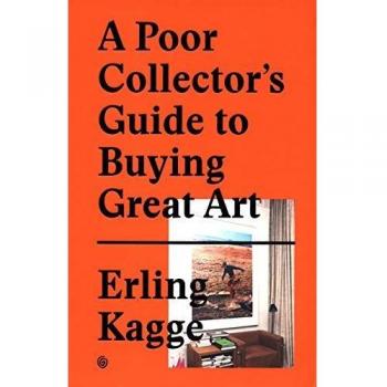 A Poor Collector's Guide to Buying Great Art