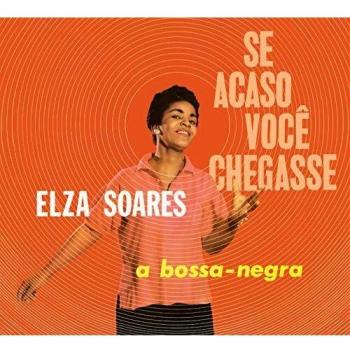 Se Acaso Voce Chegasse + A Bossa Negra