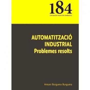 Automatització industrial: Problemes resolts: 184