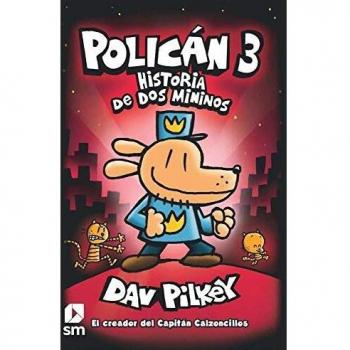 Policán 3: Historia de dos mininos: 0 - Pilkey, Dav