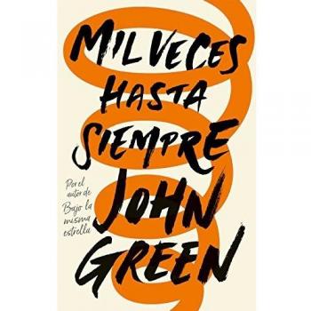 Mil veces hasta siempre - Green, John